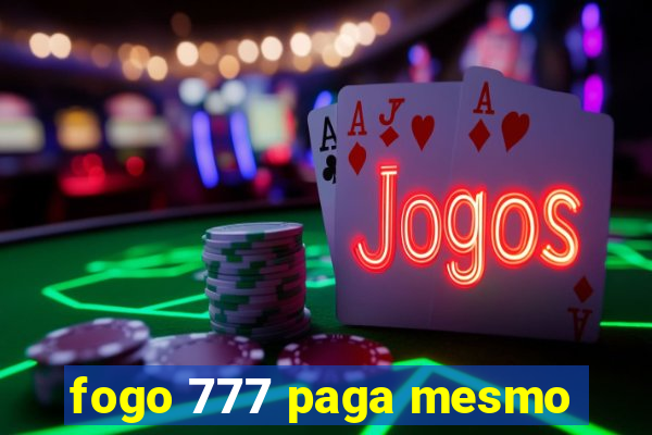 fogo 777 paga mesmo